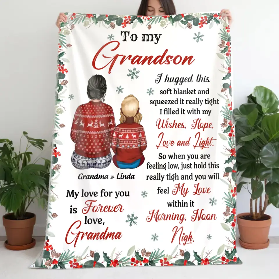 Personalized To My Grandson, Granddaughter I Hugged This Soft Blanket And Squeezed It Really Tight I Filled It With My Wishes, Hope, Love and Light Sherpa or Fleece Blanket Printed PTN23663