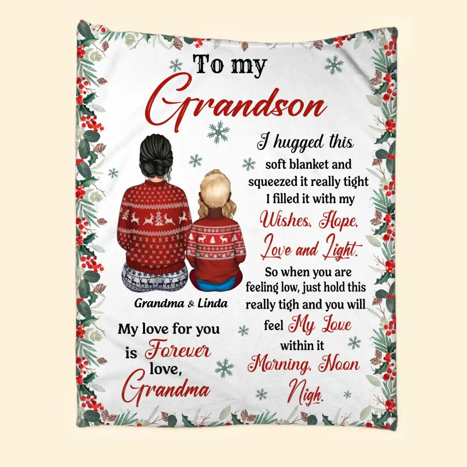 Personalized To My Grandson, Granddaughter I Hugged This Soft Blanket And Squeezed It Really Tight I Filled It With My Wishes, Hope, Love and Light Sherpa or Fleece Blanket Printed PTN23663