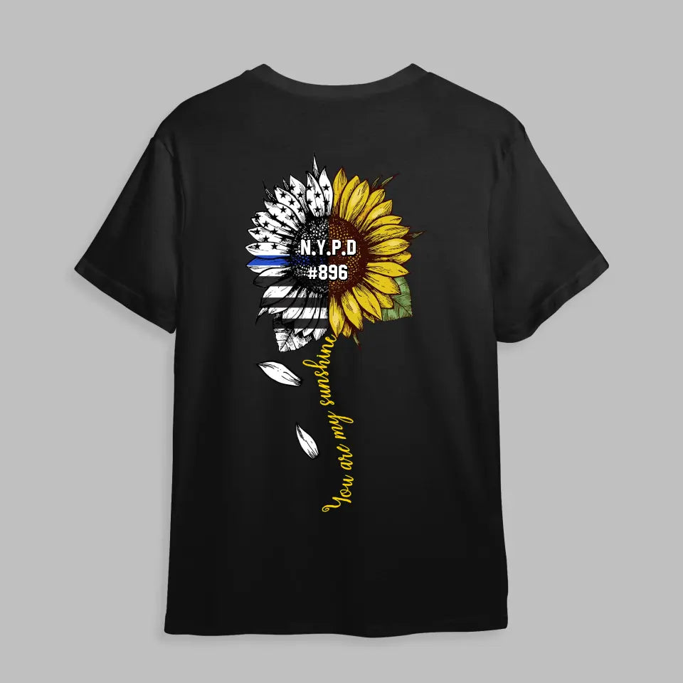 Personalized You Are My Sunshine Sunflower US Police Department T-shirt Printed KVH23660