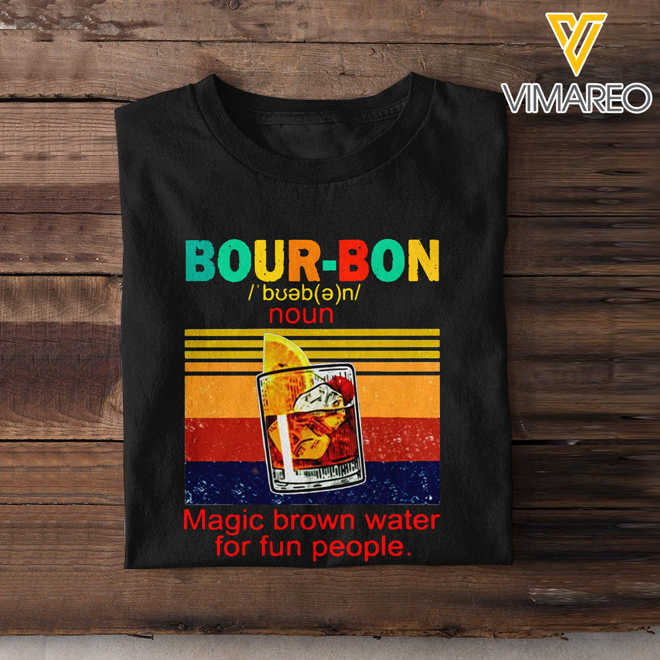 Magic brown Bour-bon for fun people Tshirt For Father Day LN1504