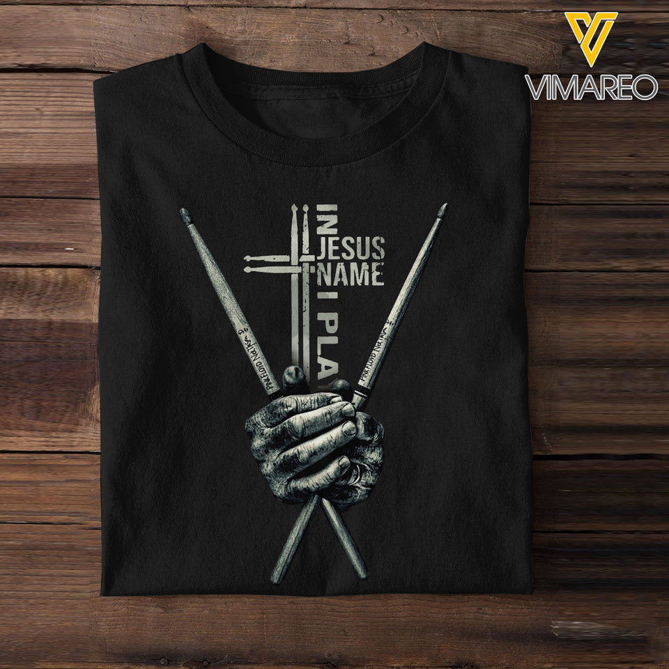 Drummer In Jesus Name I Play Tshirt 090322