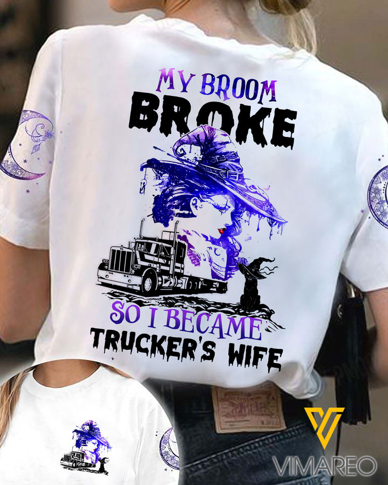My Broom Broke So I Became Trucker's Wife TSHIRT PRINTED SEP-HQ11