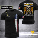 CUSTOMIZED YOU DON'T STOP DRINKING WHEN YOU GET OLD 3D PRINTED TSHIRT YYTT
