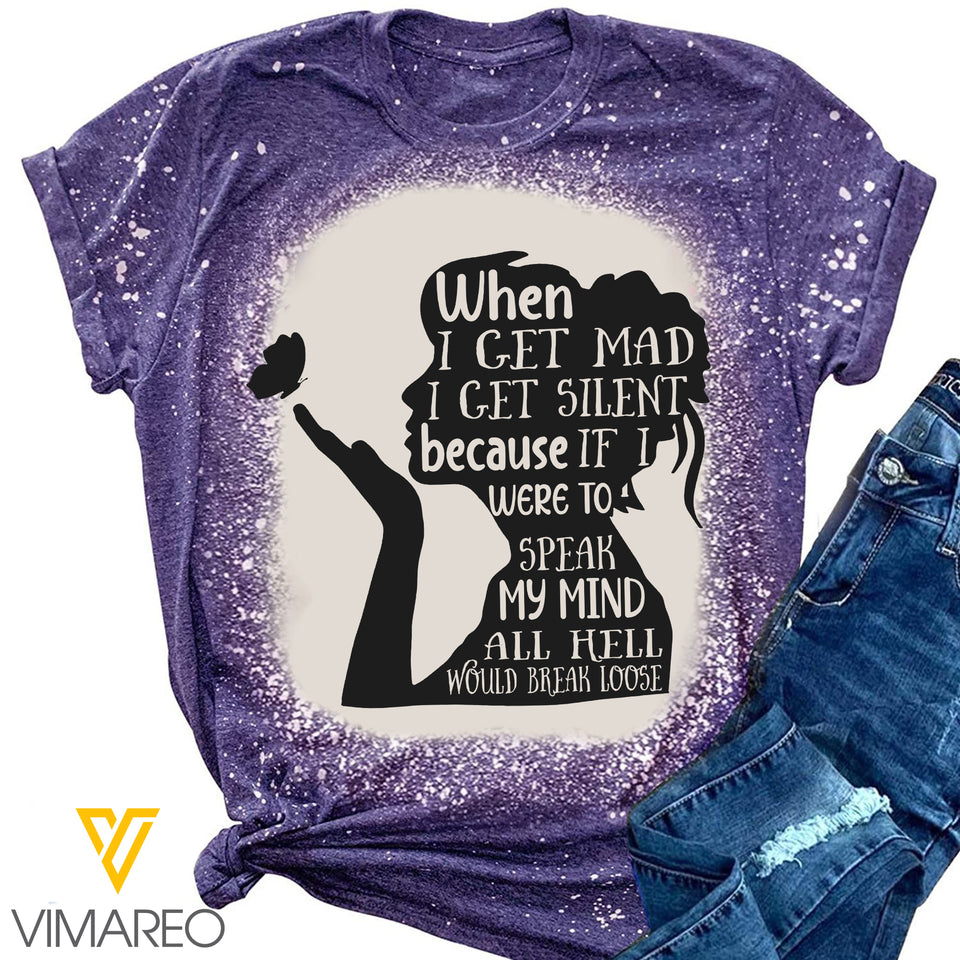 When I Get Mad I Get Silent Bleached Tshirt NEY110T