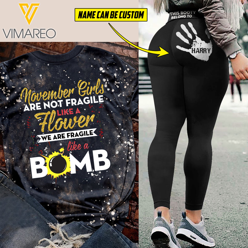 November Girl Are Not Fragile Like A Flower But Like A Bomb Bleached TShirt/ Personalized Legging