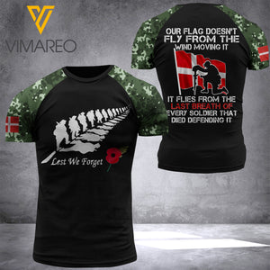 Denmark Soldier - Our Flag Flies From The Last Breath Of Every Soldier 3D Printed TShirt