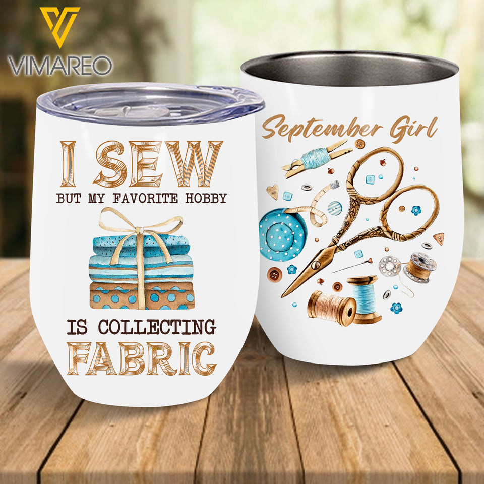 SEPTEMBER GIRL LOVES COLLECTING FABRIC WINE TUMBLER