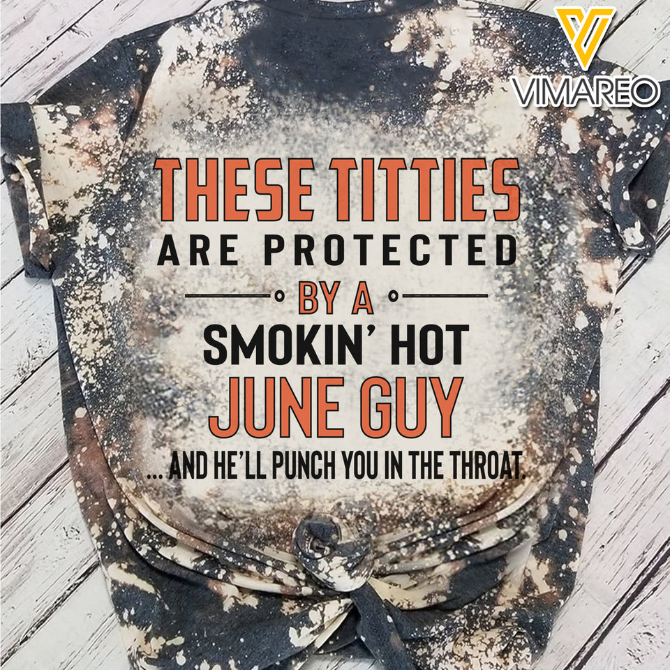 These Titties Are Protected By A Smokin' Hot June Guy Bleached TShirt