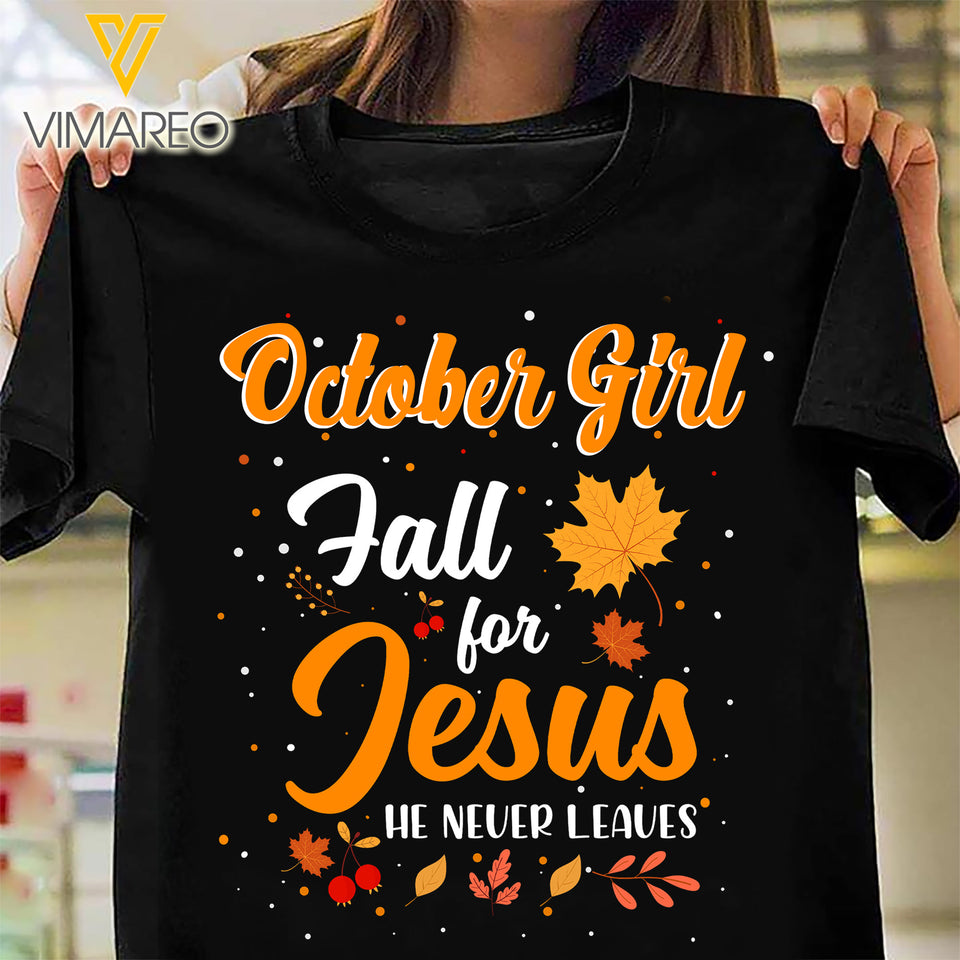 OCTOBER GIRL FALL FOR JESUS TSHIRT 3D PRINTED NEYA92
