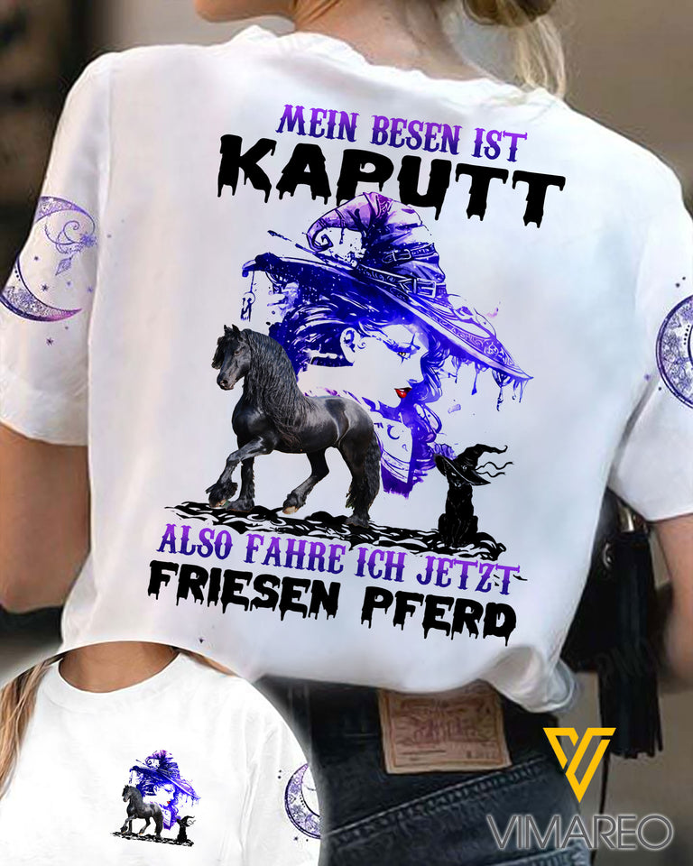 MEIN BESEN IST KAPUTT ALSO FAHREICH JETZT FRIESEN PFERD TSHIRT TNVQ
