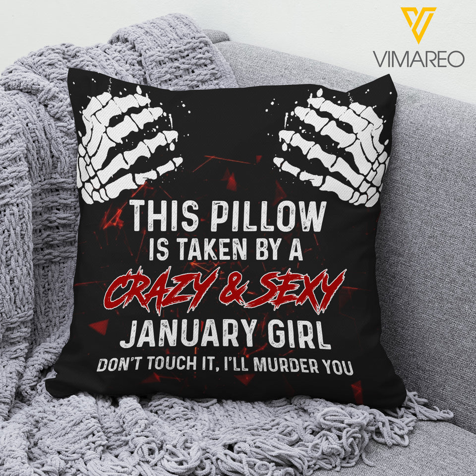 TAKEN BY A CRAZY AND SEXY JANUARY GIRL PILLOW PRINTED TNDT2112