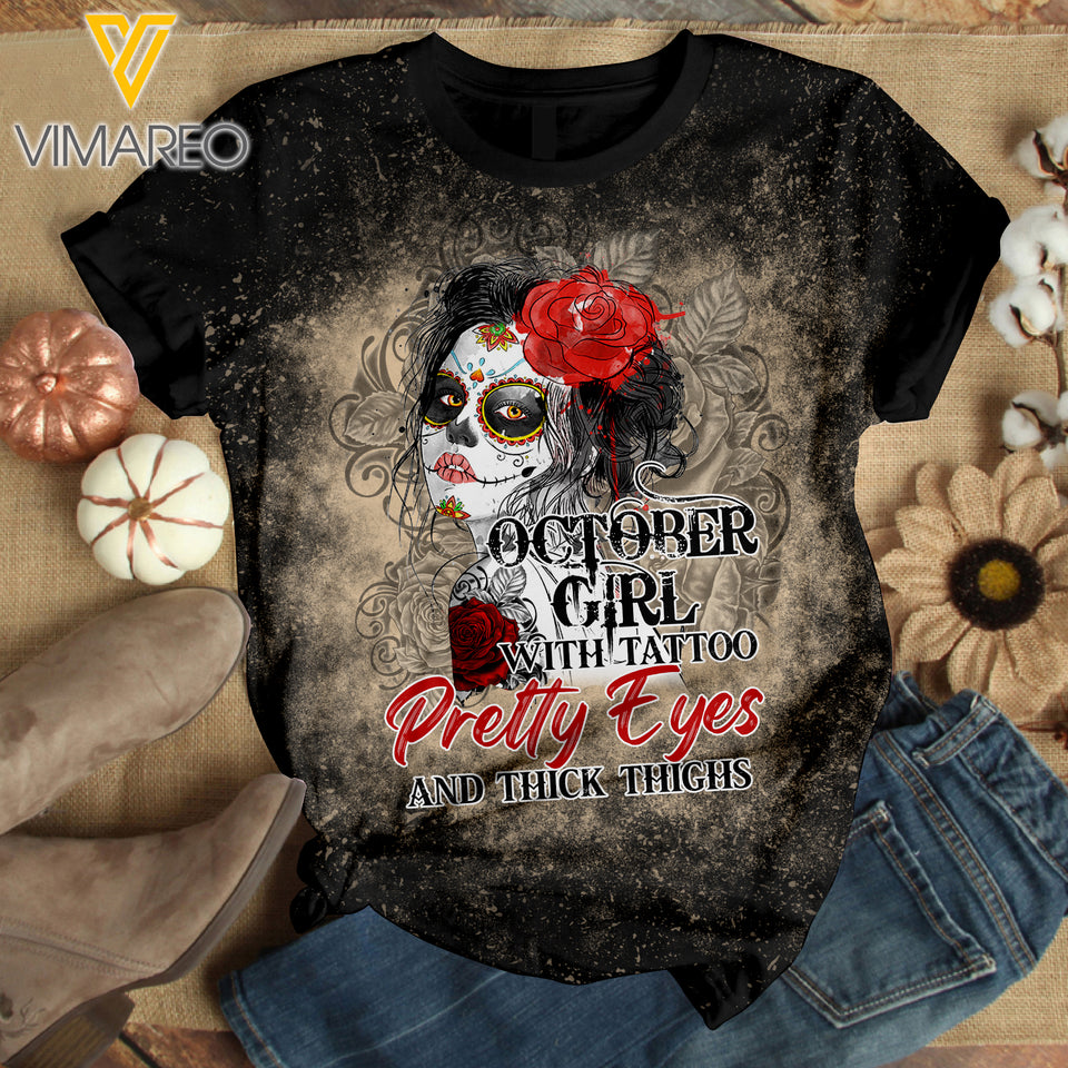 OCTOBER GIRL WITH TATOOS PRETTY EYES AND THICK THINGS BLEACHED TSHIRT PRINTED