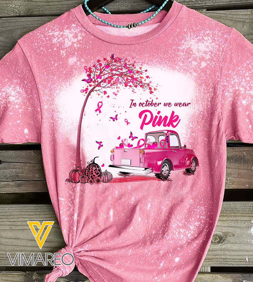 IN OCTOBER WE WEAR PINK BLEACHED TSHIRT PRINTED TNTN2209