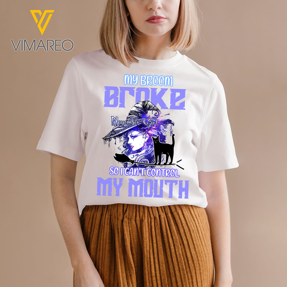 My Broom Broke November Girl ... TSHIRT PRINTED SEP-NL09