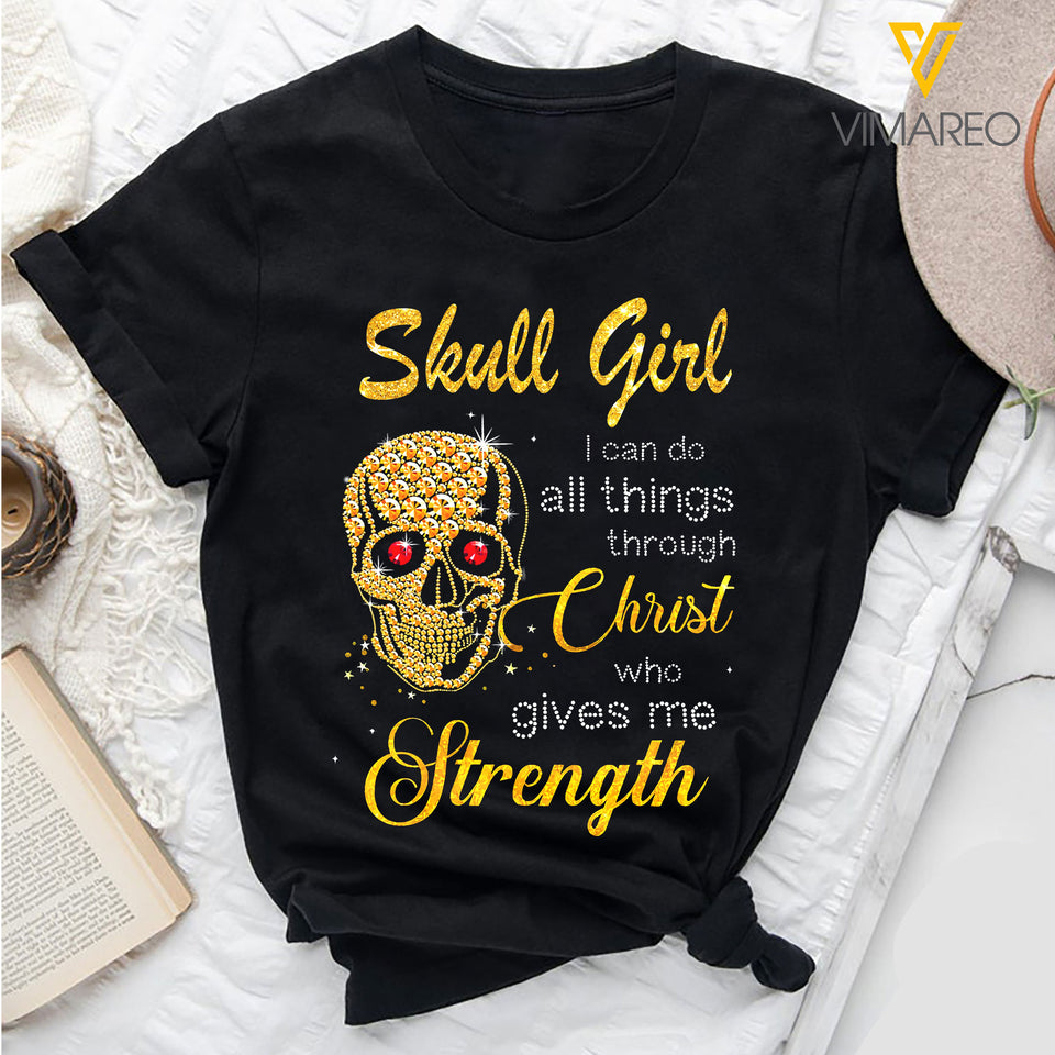 SKULL GIRL CHRIST GIVE ME STRENGTH TSHIRT QTVQ1903